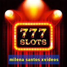 milena santos xvideos